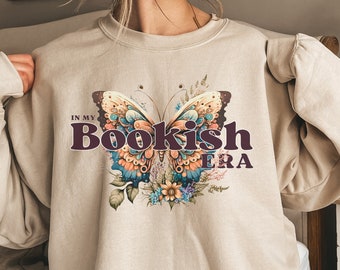 In My Bookish Era, Bookish Sweatshirt, Book Lover Sweatshirt, Book Butterfly, Book Worm, Book Lover Gift, Bookish Gift, Reading Sweatshirt