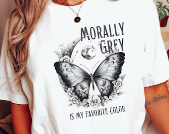 道徳的にグレーは私の好きな色のシャツ、ダークロマンス、本っぽいシャツ、本っぽいギフト、道徳的にグレーな悪役、敵から恋人へ、スパイシーな本