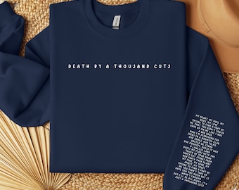 Death By A Thousand Cuts, Sweat-shirt, Sweat-shirt Taylor, Taylor Merch, Paroles de manche, Paroles de chanson, DBATC, The Archer, Cruel Summer, The Man