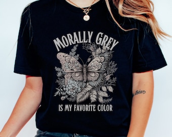 道徳的にグレーは私の好きな色のシャツ、ダークロマンス、本っぽいシャツ、本っぽいギフト、道徳的にグレーな悪役、敵から恋人へ、スパイシーな本