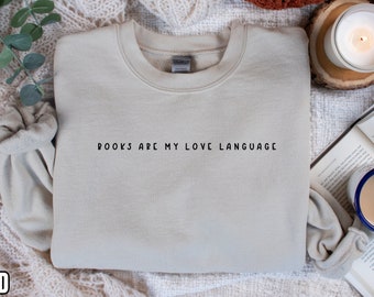 Buch sind meine Liebe Sprache Sweatshirt, Lese Sweatshirt, Buch Liebhaber Geschenk, Bücherwurm, Bücherwurm Geschenk, Bücher, Bücherwurm, Bibliothekar, Buchclub