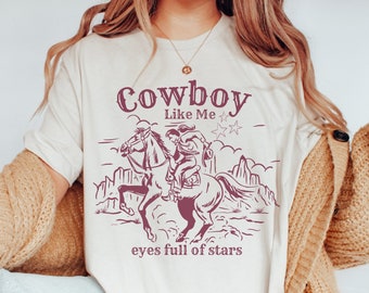 Cowboy Like Me Shirt, Taylor Shirt, Taylor Merch, Youre a Cowboy Like Me, Eyes Full Of Stars, Bandit Like Me, Rep Merch, Getaway Car, ATW