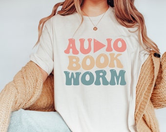 Audiobook Shirt, Audiobook Lover, Audiobook Reader, Audiobooks, Librarian Gift, Literature Shirt, Bookish Shirt, Book Lover, Bookish, Author
