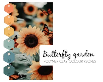 May include: Image featuring sunflowers and butterflies with a soft, blurred background. The text "Butterfly garden POLYMER CLAY COLOUR RECIPES" is displayed on a white rectangle. Hexagon-shaped tags in various colors are on the left.