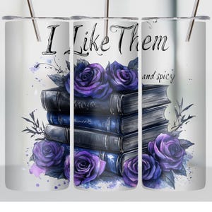 Thick & Spicy Books PNG | Smut Reader 20oz Tumbler Wrap | Booktok Floral Cup Design | Funny Bookish Gift | Spicy Romance PNG