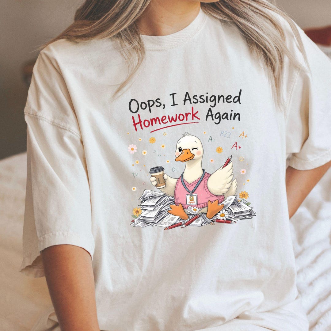 Oops I Assigned More Homework PNG | Funny Teacher Design for ...