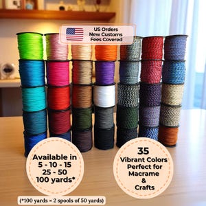 May include: A selection of 35 spools of macrame cord in various colours. The image displays a range of vibrant hues, arranged in neat rows. Text on the image reads "US Orders New Customs Fees Covered" and "35 Vibrant Colors Perfect for Macrame & Crafts."
