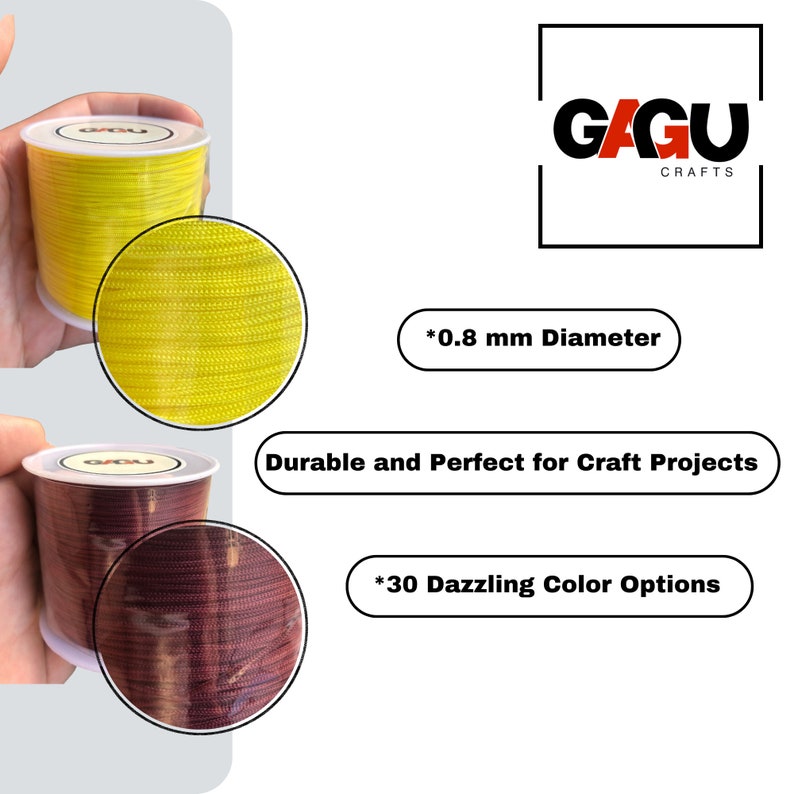 May include: Two spools of cord, one yellow and one maroon, with a white label that says "GAGU CRAFTS". The text "*0.8 mm Diameter" and "Durable and Perfect for Craft Projects" is written in red. The text "*30 Dazzling Color Options" is written in red.