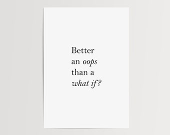 Poster | better an oops than a what if? | Homeoffice Büro