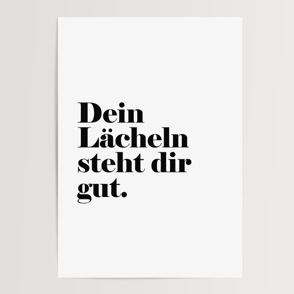 Poster | Dein Lächeln steht dir gut