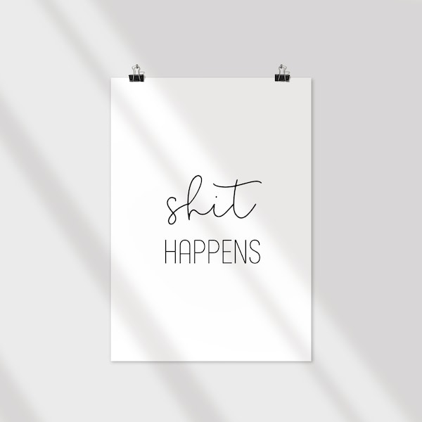 Poster | shit happens | Gäste-WC | Wanddeko Bad