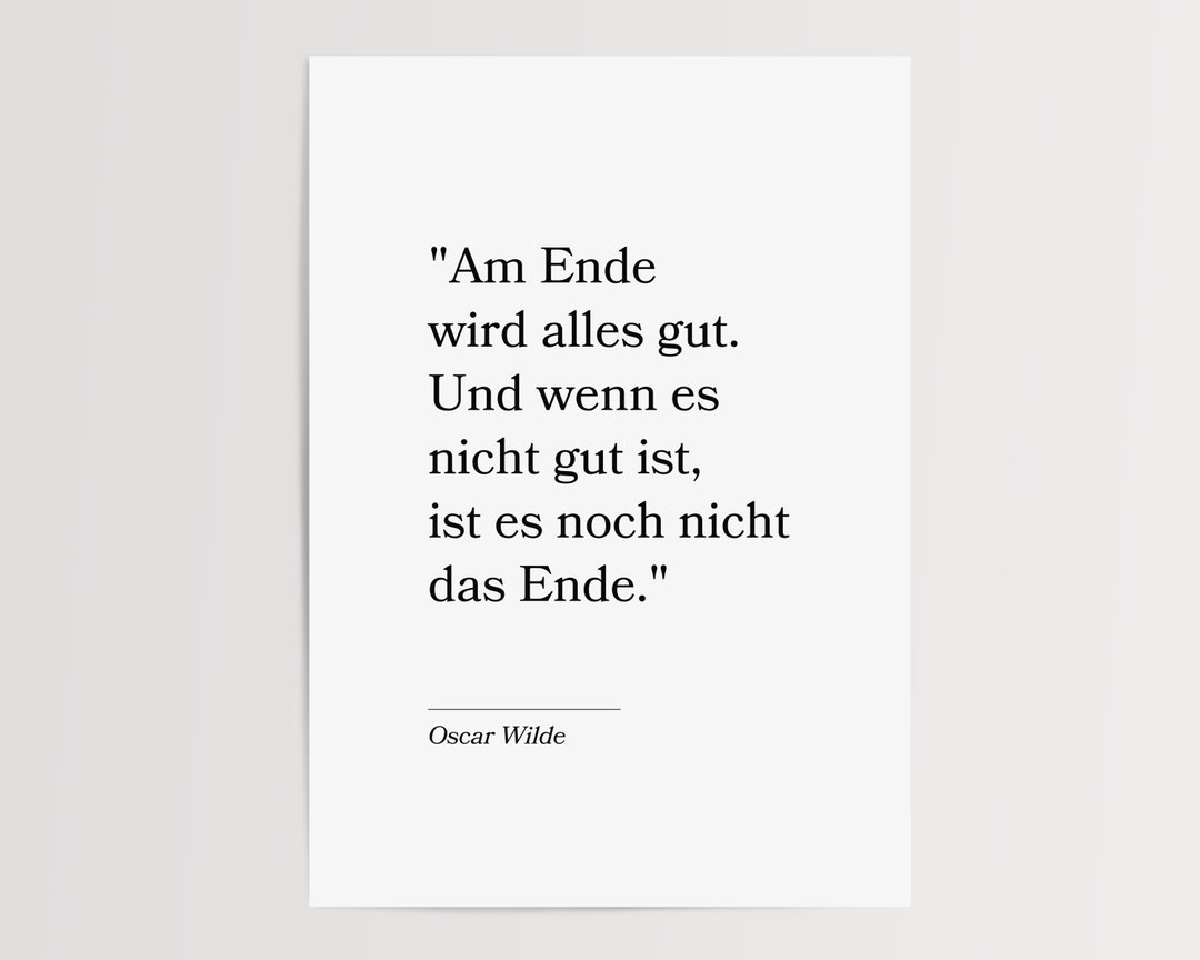 Oscar Wilde Am Ende Wird Alles Gut Zitat Original