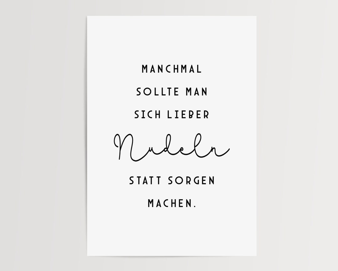 Poster Küche Mach dir lieber Nudeln statt Küchenbild Esszimmer