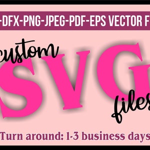SVG personalizado, archivos SVG personalizados, archivo de corte de silueta, archivo de corte Cricut, Convertir a SVG, Logotipo a vector