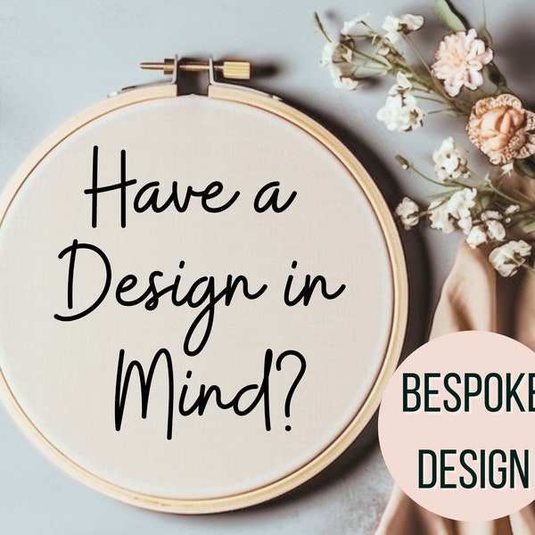 Custom Hand Embroidery Design - Create Your Own Hand Embroidery PDF-  Bespoke Pattern Template -Name Embroidery -Custom Hoop Art-Unique Gift