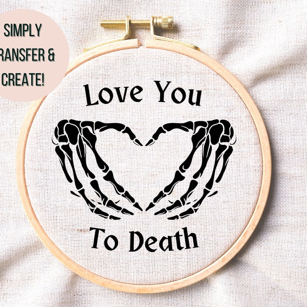 Gothic Hand Embroidery PDF ~ Gothic Love You Hand Embroidery Pattern - Gothic Skeleton Hands Hoop Art Design - Love You To Death