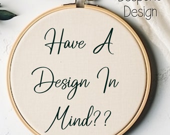 Custom Hand Embroidery Design - Create Your Own Hand Embroidery PDF-  Bespoke Pattern Template -Name Embroidery -Custom Hoop Art-Unique Gift