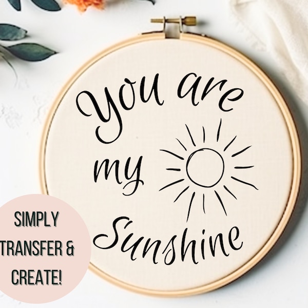 You Are My Sunshine Hand Embroidery Pattern Etsy