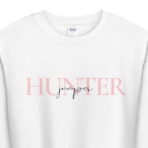 Hunter Jumper Equestrian Sweatshirt: Gift for Equestrians, Hunter Riders, Horse Trainers, Horse Lovers