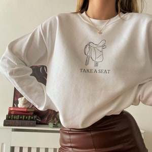 Take a Seat English Saddle Equestrian Minimalistic Sweatshirt: Great Gift for Equestrians, Horse Lovers, Horse Trainers, Riding Instructors
