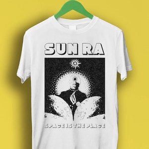 Sun Ra Space Is The Place Jazz Free Funk Meme Gift Funny Tee Style Unisex Gamer Cult Movie Music  T Shirt P2208