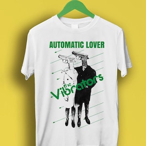 Automatic Lover   The Vibrators Punk Rock Meme Gift Funny Tee Style Unisex Gamer Cult  Music T Shirt P2483