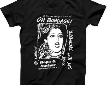 X Ray X-Ray Spex Oh Bondage Up Yours Islington T Shirt Sweatshirt Hoodie 825