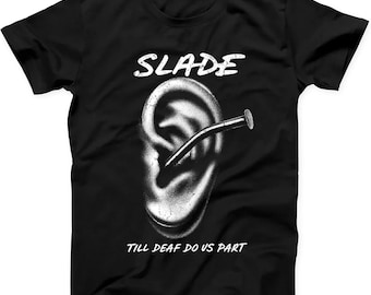 Slade Till Deaf Do Us Part Rock Music Hoodie Sweatshirt T Shirt 760