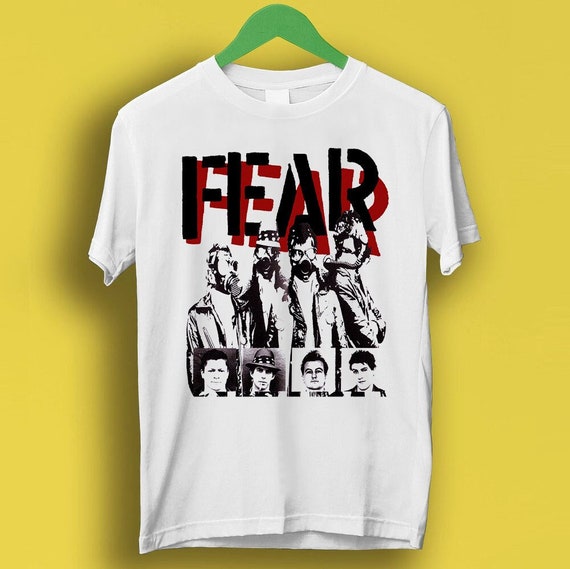 Fear Music Rock Punk Band Meme Gift Funny Tee Style Unisex Gamer Cult Movie  Music T Shirt P2265