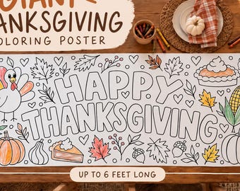 May include: A white paper colouring poster featuring the text HAPPY THANKSGIVING, surrounded by illustrations of a turkey, pumpkins, leaves, acorns, and pie. The poster measures 61-76 cm tall and up to 1.8 metres long, displayed on a wooden table.