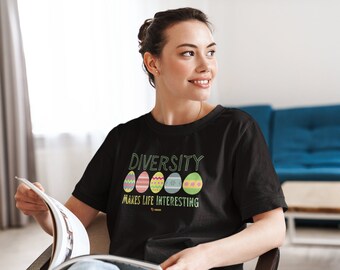 Diversity Makes Life Interesting Tee