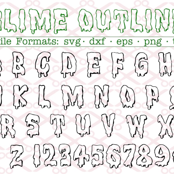 SLIME Monogram Svg Letters Numbers, Slime Outline Letters Svg Dxf Eps, Png TTF Spooky Gothic Capital Letters Slime Letters Cricut Silhouette