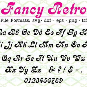 Fancy Retro Svg, Dxf, Eps, PNG; Bold Font, Groovy Font, Retro Svg Letters for Cricut & Silhouette, Cut Files, Curly Letters
