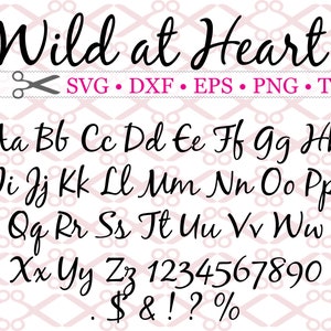 Cursive Script Font, Wild At Heart Cursive  Font, Svg, Dxf, Eps, TTF, Png; Handwritten Font, Svg  Wedding Font, Silhouette, Cricut Svg Font