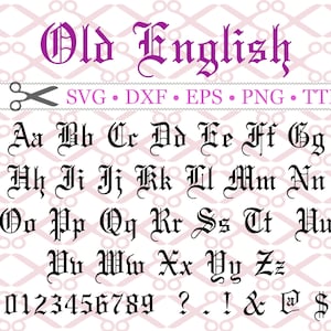 Fonte SVG de monograma OLD ENGLISH, letras góticas, SVG, DXF, EPS, arquivos PNG; Fonte de letras e números Old English, silhueta, arquivos de corte, Cricut TTF