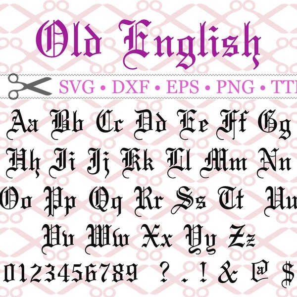 OLD ENGLISH Monogram Svg Font, Gothic Letters, Svg, Dxf, Eps, Png Files; Old English Font Letters Numbers, Silhouette, Cut Files, Cricut TTF