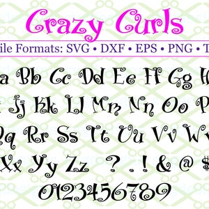 Crazy Curls Curly Font, Monogram, SVG Font, Retro Font Svg, Dxf, Eps, Png, TTF file, Kids Font, Party Font, Silhouette, Cricut, Cut Files