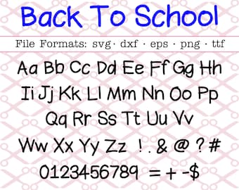 Back To School Font Svg, Dxf, Eps, PNG; Kids Handwritten Font, Kids Font, Teacher Font, Cricut & Silhouette, Includes Installable TTF file