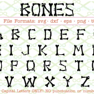 BONES Font, Svg Dxf Eps Png TTF, Bones Letters, Halloween Font, Files for Cricut, Silhouette, Installable TTF file, All Capital Letters A-Z