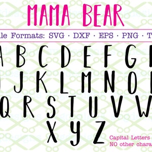 Letras de Mamá Osa (Svg, Dxf, Eps, Png, TTF), 26 mayúsculas (solo SVG), fuente infantil, fuente instalable, letras manuscritas, silueta de Cricut