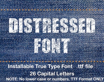 Distressed Font, Distressed TTF, Installable True Type Font File, Eroded Font, Distressed Type Font, 26 Capital Letters Only!! TTF File Only