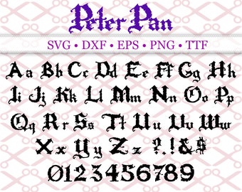Peter Pan SVG, DXF, EPS, PNG, TTF, Fonte Medieval, Fonte com Efeito Envelhecido, Fonte Pirata, Arquivos para Silhouette e Cricut, Letras SVG, Arquivo TTF instalável