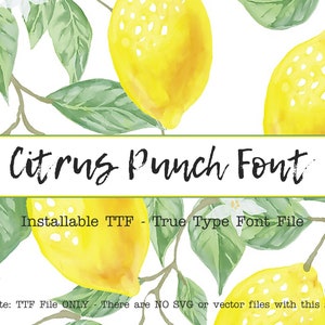 Puede incluir: Una descarga digital de una fuente llamada "Citrus Punch Font". La fuente es un archivo de fuente True Type (TTF) e instalable. La imagen presenta una ilustración de acuarela de limones y hojas sobre un fondo blanco.