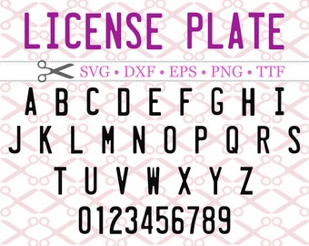 License Plate Monogram Svg Letters & Numbers, Svg Dxf Eps, Png. TTF Capital Letters+Numbers, Sans Serif Letters Cricut Silhouette; Cut Files