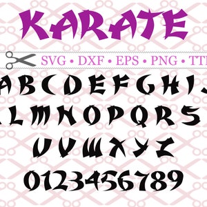 KARATE Font Svg Dxf, Eps, Png; Asian Monogram SVG Letters Numbers, Karate Alphabet; Karate Svg Silhouette Files, Cut Files, Cricut, TTF File