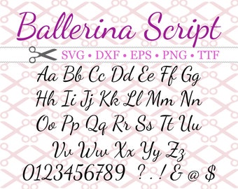 Fonte de caligrafia Ballerina Script para monograma em SVG, DXF, EPS e PNG; Monograma digital DIY, fonte cursiva elegante, compatível com Silhouette e Cricut, arquivo TTF