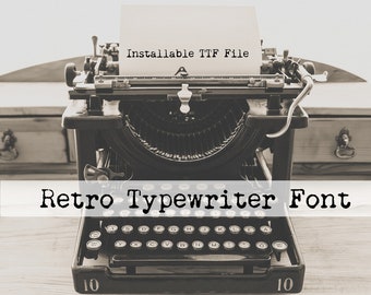 Retro Typewriter Font, Old Typewriter Font,Installable True Type Font, Commercial Use, Distressed Font, Grunge Font, Vintage Typewriter Font