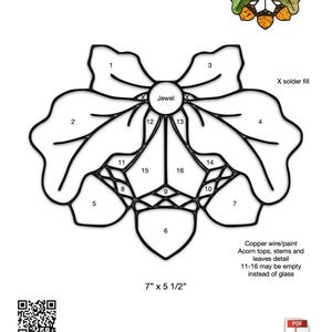 May include: A stained glass pattern for a 7-inch by 5 1/2-inch acorn swag. The pattern includes 16 numbered pieces, a jewel, and instructions for copper wire and paint. The text "Acorn Swag" is at the top of the pattern.
