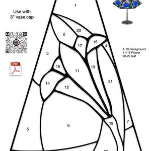 May include: A stained glass pattern for a 16-inch hexagon lily lamp. The pattern includes 22 pieces, numbered 1 through 22. The pattern includes a background, flower, and leaf sections. The pattern is for use with a 3-inch vase cap.