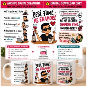 Pode incluir: Um design de download digital para canecas com um personagem de desenho animado com óculos de sol, vinho e café. O texto inclui frases como BEBÍ, FUMÉ, ME ENAMORE e NO ME LLOREN COMPREN VINO. O gráfico inclui ícones de caveira, taça e laptop.
